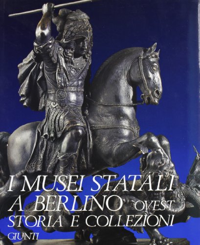 9788809016774: I musei statali a Berlino Ovest. Storia e collezioni