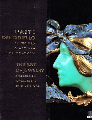 9788809019072: L'arte del gioiello e il gioiello d'artista dal '900 ad oggi. Catalogo della mostra (Firenze)