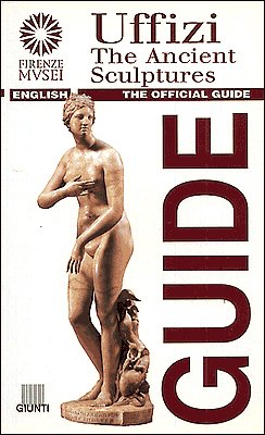 9788809019362: Uffizi. The Ancient Sculptures. The official guide
