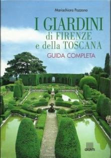 Beispielbild fr I Giardini Di Firenze E Della Toscana. Guida Completa zum Verkauf von Hamelyn