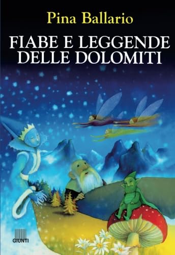 Stock image for Fiabe e leggende delle Dolomiti (L'arciere) for sale by Revaluation Books