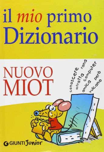 Il mio primo dizionario. Nuovo MIOT: 9788809021556 - AbeBooks