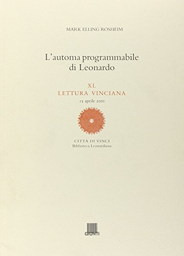 Stock image for L'automa programmabile di Leonardo: Codice atlantico, f. 812 r, ex 296 v-a (Lettura vinciana) for sale by libreriauniversitaria.it