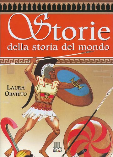 9788809027596: Storie della storia del mondo (Libri mitici)