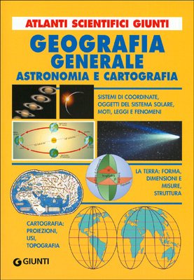 Imagen de archivo de Geografia generale. Astronomia e cartografia a la venta por libreriauniversitaria.it