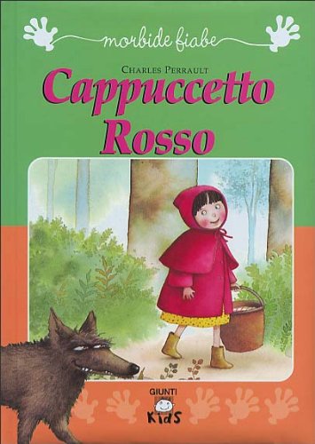 Beispielbild fr Cappuccetto Rosso (Morbide fiabe) zum Verkauf von medimops