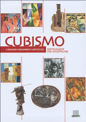 Beispielbild fr Cubismo. Distruggere per ricostruire zum Verkauf von medimops