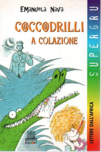 Stock image for Coccodrilli a colazione (Supergru) for sale by medimops