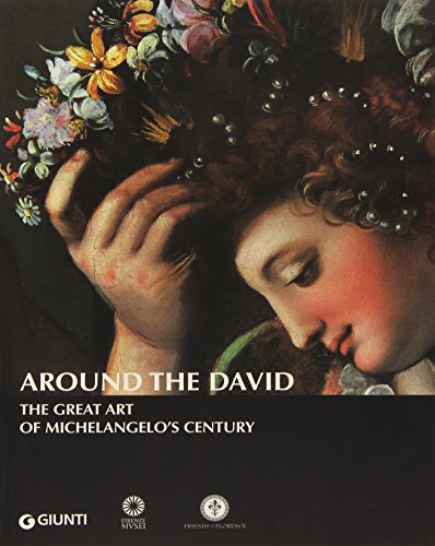 Around the David: The Great Art of Michelangelo's Century (9788809033160) by Franca. Scudieri Falletti; Magnolia Scudieri