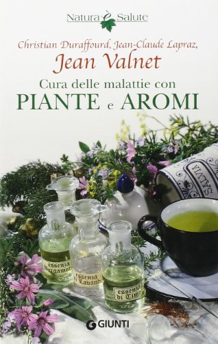 Imagen de archivo de Cura delle malattie con piante e aromi a la venta por libreriauniversitaria.it