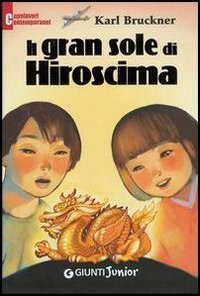 Beispielbild fr Il gran sole di Hiroshima zum Verkauf von medimops