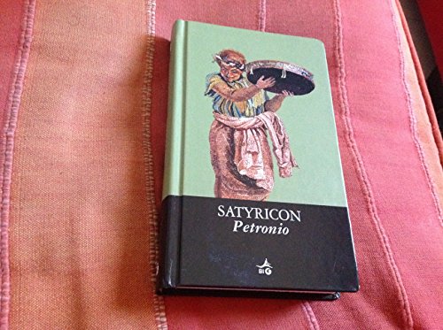 9788809033528: Satyricon (Biblioteca Ideale Giunti)
