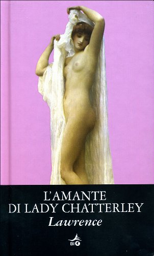 L'amante di Lady Chatterley (Italian translation of Lady Chatterley's Lover)