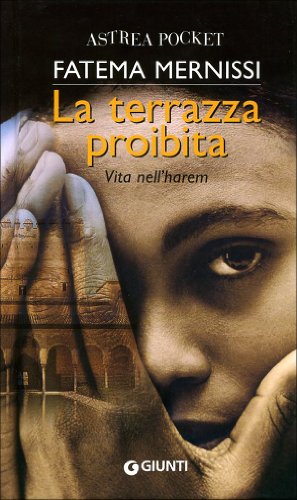 La terrazza proibita. Vita nell'harem (9788809037656) by Fatema Mernissi