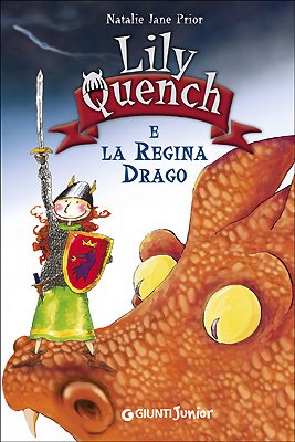 Beispielbild fr Lily Quench e la regina drago zum Verkauf von medimops