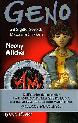 Geno e il sigillo nero di Madame Crikken - Moony Witcher