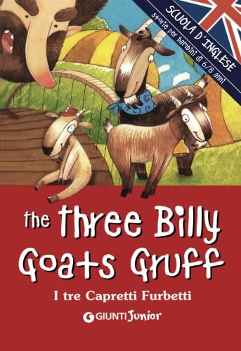 Stock image for The three billy goats gruff-I tre capretti furbetti (Multilingual Edition) for sale by ThriftBooks-Dallas