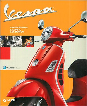 9788809043367: Vespa. Un'avventura italiana nel mondo