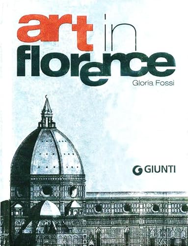 Beispielbild fr Art in Florence zum Verkauf von St Vincent de Paul of Lane County