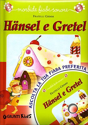 9788809046115: Hnsel e Gretel. Con CD Audio (Morbide fiabe sonore)