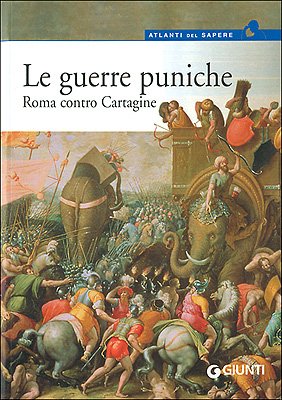 Beispielbild fr Le guerre puniche. Roma contro Cartagine zum Verkauf von WorldofBooks