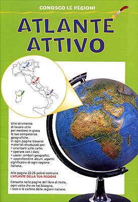 Beispielbild fr Atlante attivo. Scopro faccio imparo 5. Conosco le regioni (Scuola primaria) zum Verkauf von medimops