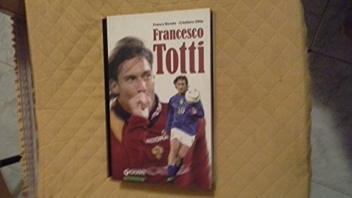 9788809047808: Francesco Totti. Semplicemente numero dieci