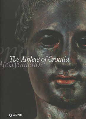 Beispielbild fr Apoxyomenos: The Athlete of Croatia zum Verkauf von BooksRun