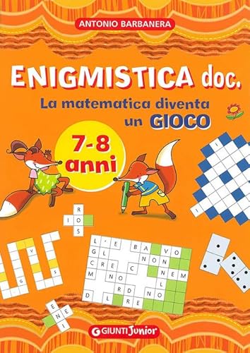 9788809051669: Enigmistica doc. La matematica diventa un gioco. Ediz. illustrata