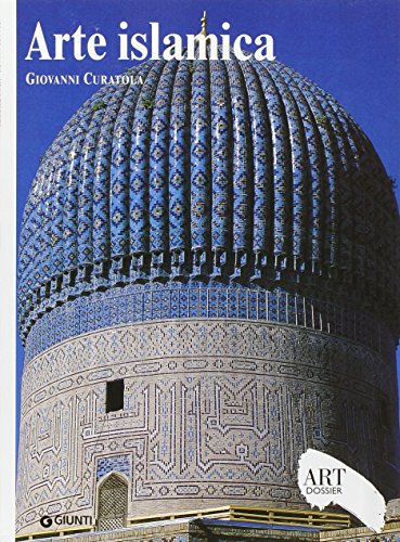 9788809053281: Arte islamica. Ediz. illustrata (Dossier d'art)