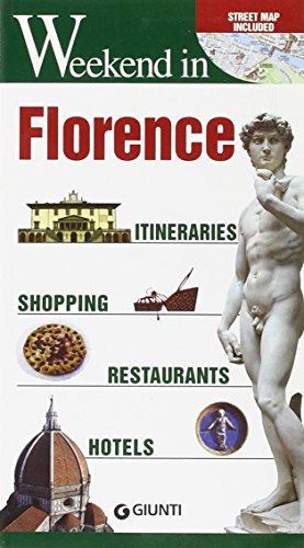 9788809054158: Florence. Itineraries, shopping, restaurants, hotels. Ediz. illustrata (Weekend a...) [Idioma Ingls]