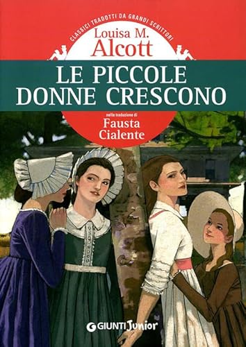 Le piccole donne crescono - Alcott, Louisa May