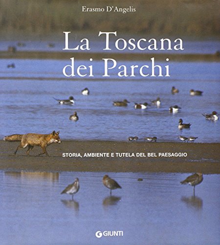 9788809058163: Toscana dei parchi. Ediz. illustrata (Atlantissimi)