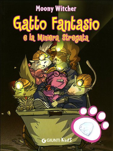 9788809062900: Gatto Fantasio e la miniera stregata. Ediz. illustrata