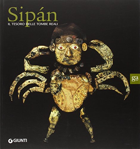 Stock image for Sipan. Il tesoro delle tombe reali for sale by libreriauniversitaria.it
