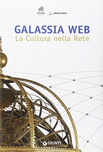 Galassia Web; La Cultura nella Rete (9788809063853) by Paolo Galluzzi; Pietro A. Valentino