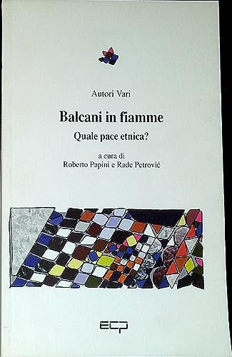 Beispielbild fr Balcani in fiamme. Quale pace etnica? zum Verkauf von Ammareal