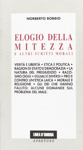 9788809150096: Elogio della mitezza e altri scritti morali (Aperture)