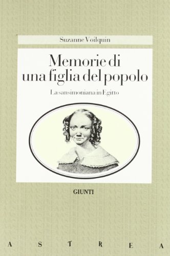 9788809200777: Memorie Di Una Figlia Del Popolo La Sansimoniana In Egitto