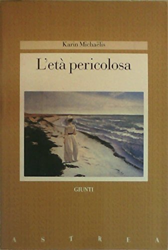 Stock image for L'eta pericolosa for sale by AwesomeBooks