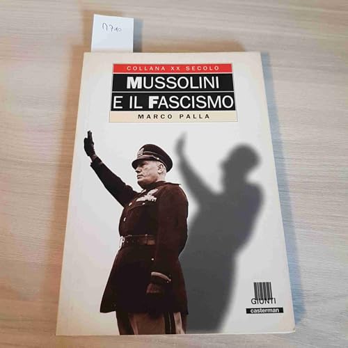 9788809202726: Mussolini e il fascismo (XX secolo)