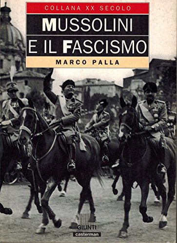 Mussolini e il fascismo