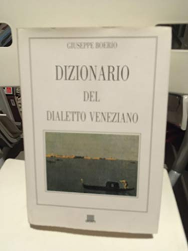 Stock image for Dizionario del Dialetto Veneziano for sale by RZabasBooks