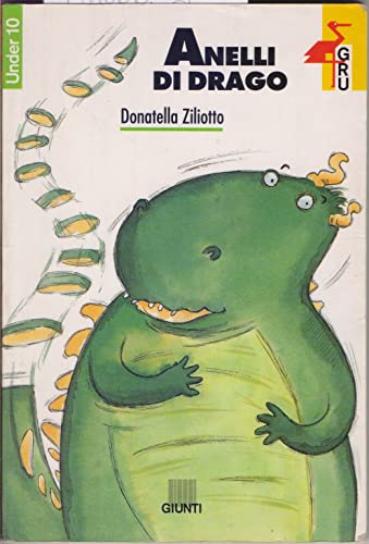 9788809204058: Anelli di drago (Gru. Giunti ragazzi universale. Under 10)