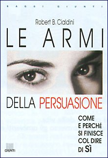 Beispielbild fr Le armi della persuasione (Saggi Giunti) zum Verkauf von medimops