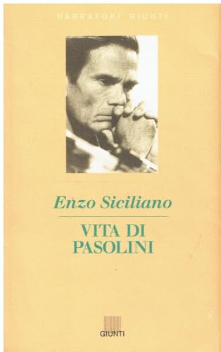 Vita di Pasolini - Siciliano, Enzo