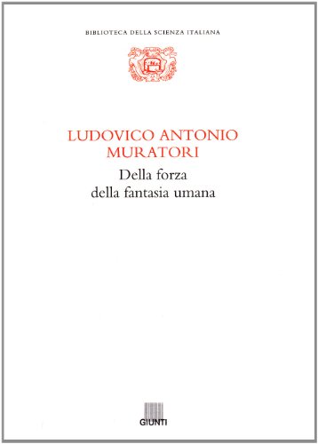 Beispielbild fr Della forza della fantasia umana (Biblioteca della scienza italiana) (Italian Edition) zum Verkauf von libreriauniversitaria.it
