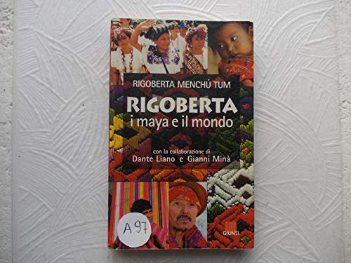 9788809212411: Rigoberta, i maya e il mondo