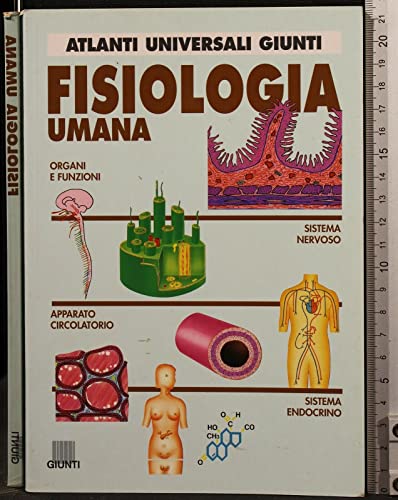 Imagen de archivo de Fisiologia umana (Atlanti universali Giunti) a la venta por medimops