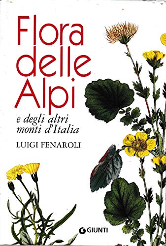 9788809213753: Flora delle Alpi e degli altri monti d'Italia